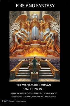 Fire and Fantasy: The Wanamaker Organ & Orchestra